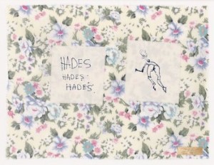 Hades Hades Hades by Tracey EMIN