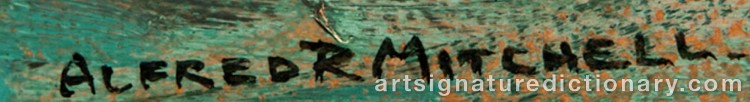 Authentic signature by Alfred Richard MITCHELL on Painting/Watercolour artwork
