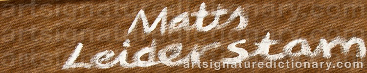 Authentic signature by Matts LEIDERSTAM on  artwork