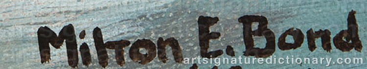 Authentic signature by Milton E. BOND on  artwork