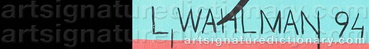 Authentic signature by L. WAHLMAN on  artwork