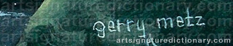 Authentic signature by Gerry Michael METZ on  artwork