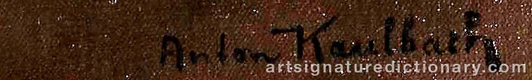 Authentic signature by Anton KAULBACH on  artwork
