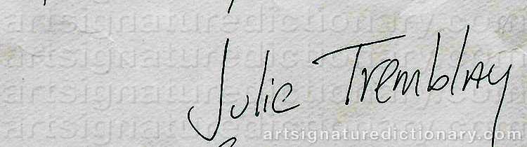 Authentic signature by Julie TREMBLAY on  artwork