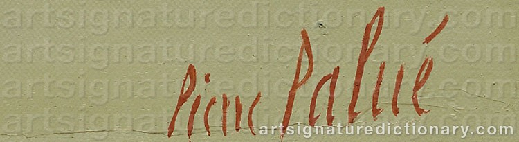 Authentic signature by Pierre PALUÉ on  artwork