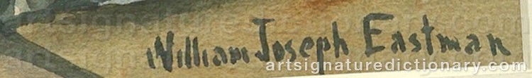 Authentic signature by William Joseph EASTMAN on artwork