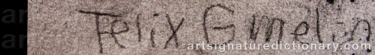 Signature by Felix GMELIN