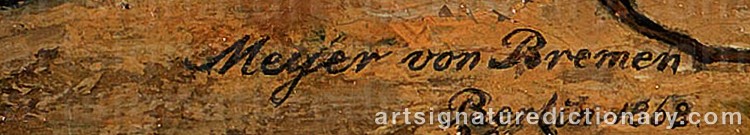 Authentic signature by Johann Georg MEYER VON BREMEN on  artwork